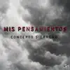 Concepto Sierreño - Mis Pensamientos